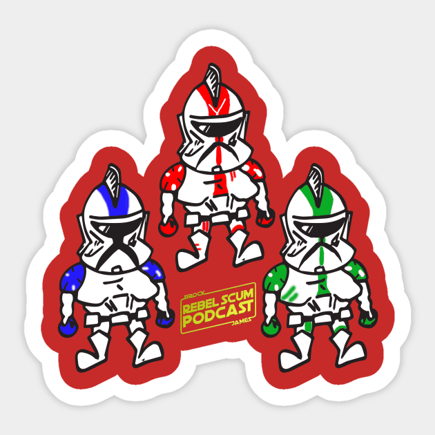 Be part of a team - Clonetroopers! Sticker by Rebel Scum Podcast